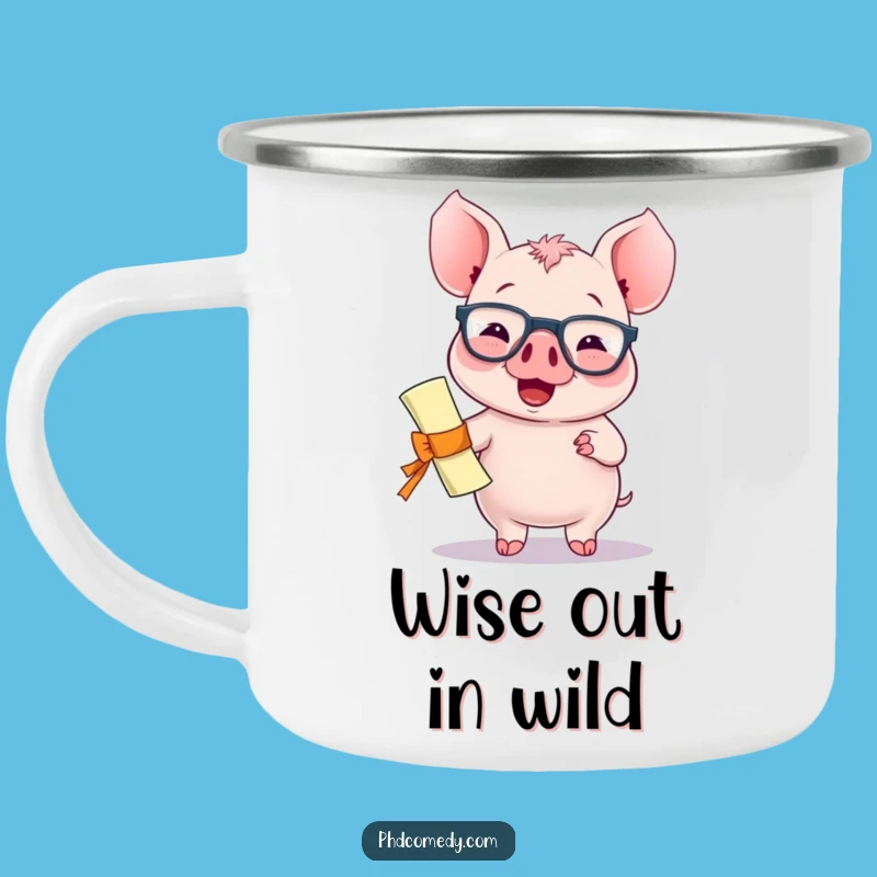 Adventure Funny Kawaii Piglet Camping Mug: Smart Campfire Humor, Rugged Funny Gift