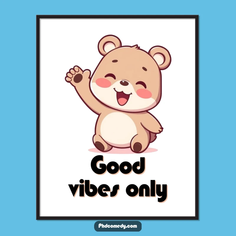 Funny Kawaii Bear Cub Poster: Wiggly Arm Art, Memorable Funny Gift