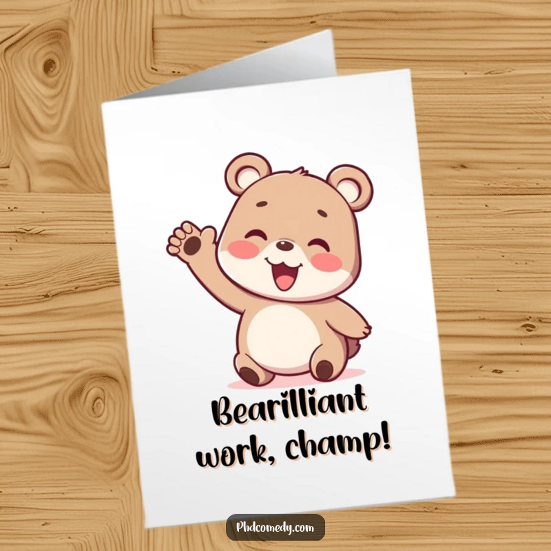 Funny Free Printable Congrats Card: Playful kawaii bear cub with a silly wiggly arm, expressing enthusiastic congratulations.